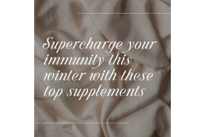 Supercharge your immunity this winter with these top supplements 