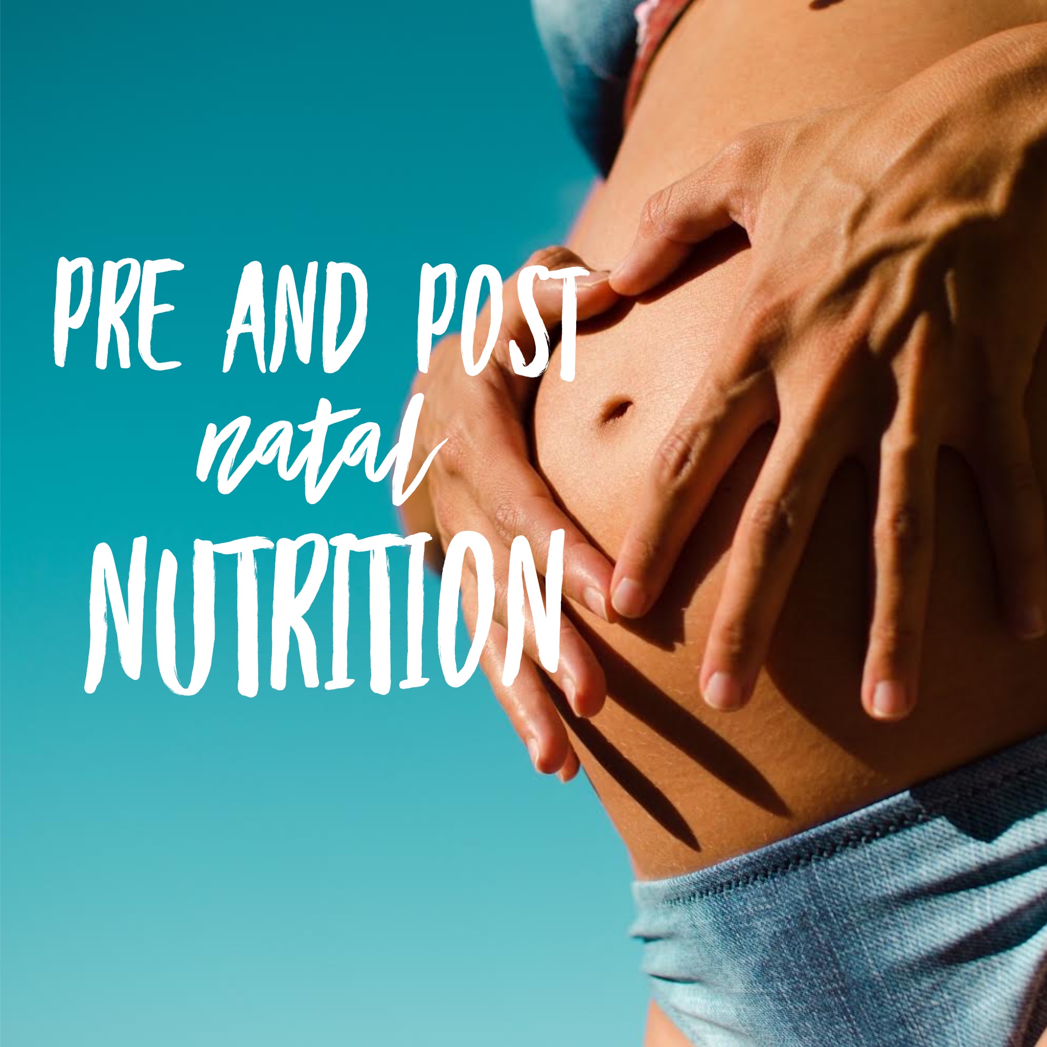 Pre and Post Natal Nutrition through the different trimesters 